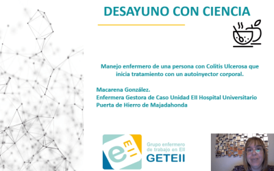 Desayuno con Ciencia: Manejo enfermero de una persona con Colitis Ulcerosa que inicia tratamiento con un autoinyector corporal